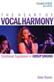 Heart of Vocal Harmony, The: Emotional Expression in Group Singing